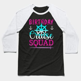 Birthday Cruise Squad King Crown Sword Cruise Boat Party Baseball T-Shirt